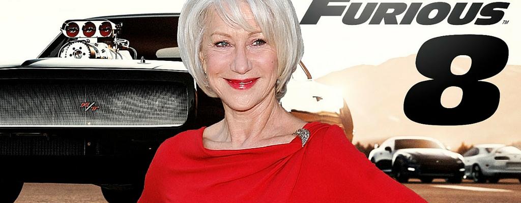 Helen Mirren se encuentra muy nerviosa por Rápidos y Furiosos 8