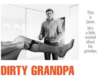 Dirty Grandpa trailer y Poster de una comedia con el desvergonzado Robert de Niro (y Zac Efron)